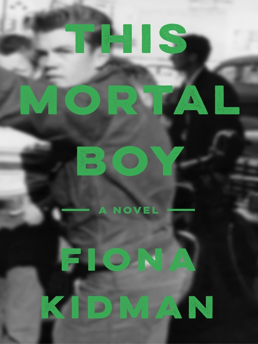 Title details for This Mortal Boy by Fiona Kidman - Wait list